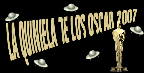 La Quiniela de los Oscar 2007