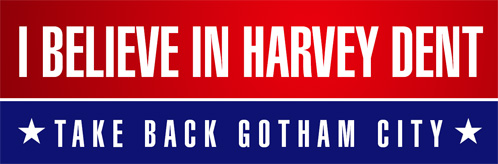 Vota por Harvey Dent para fiscal de Gotham City!