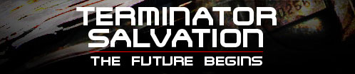 Terminator Salvation: The Future Begins